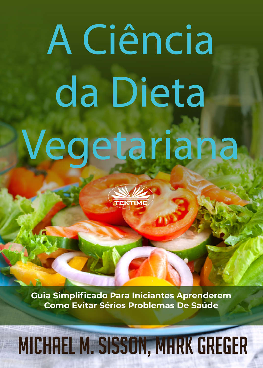 Обложка книги «A Ciência Da Dieta Vegetariana»