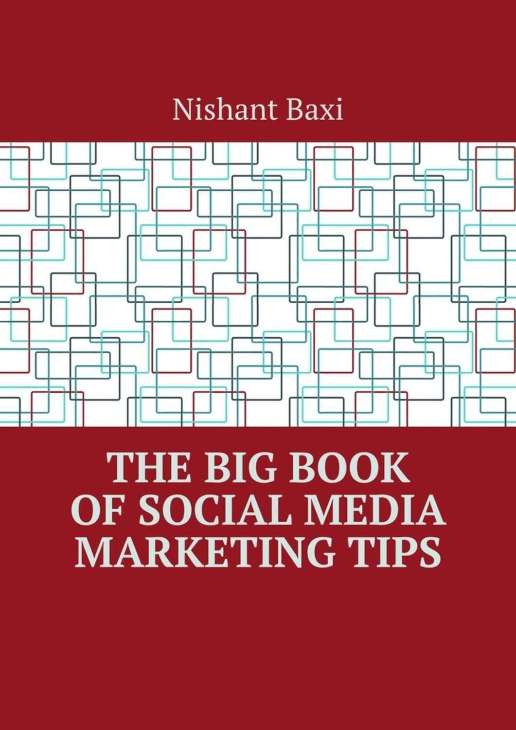 Обложка книги «The Big Book of Social Media Marketing Tips»