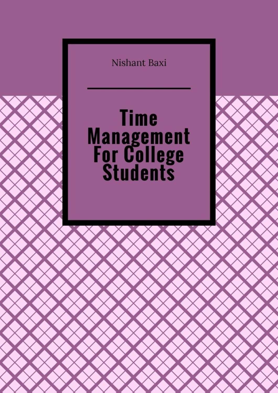 Обложка книги «Time Management For College Students»