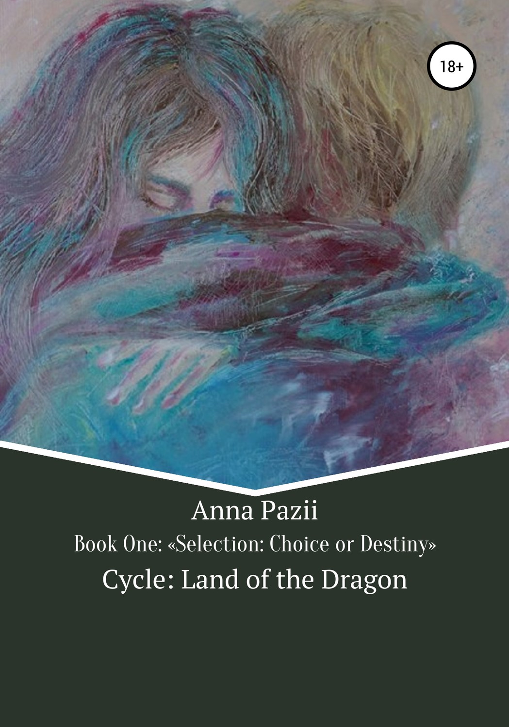 Обложка книги «Cycle: Land of the Dragon. Selection: Choice or Destiny. Book One»
