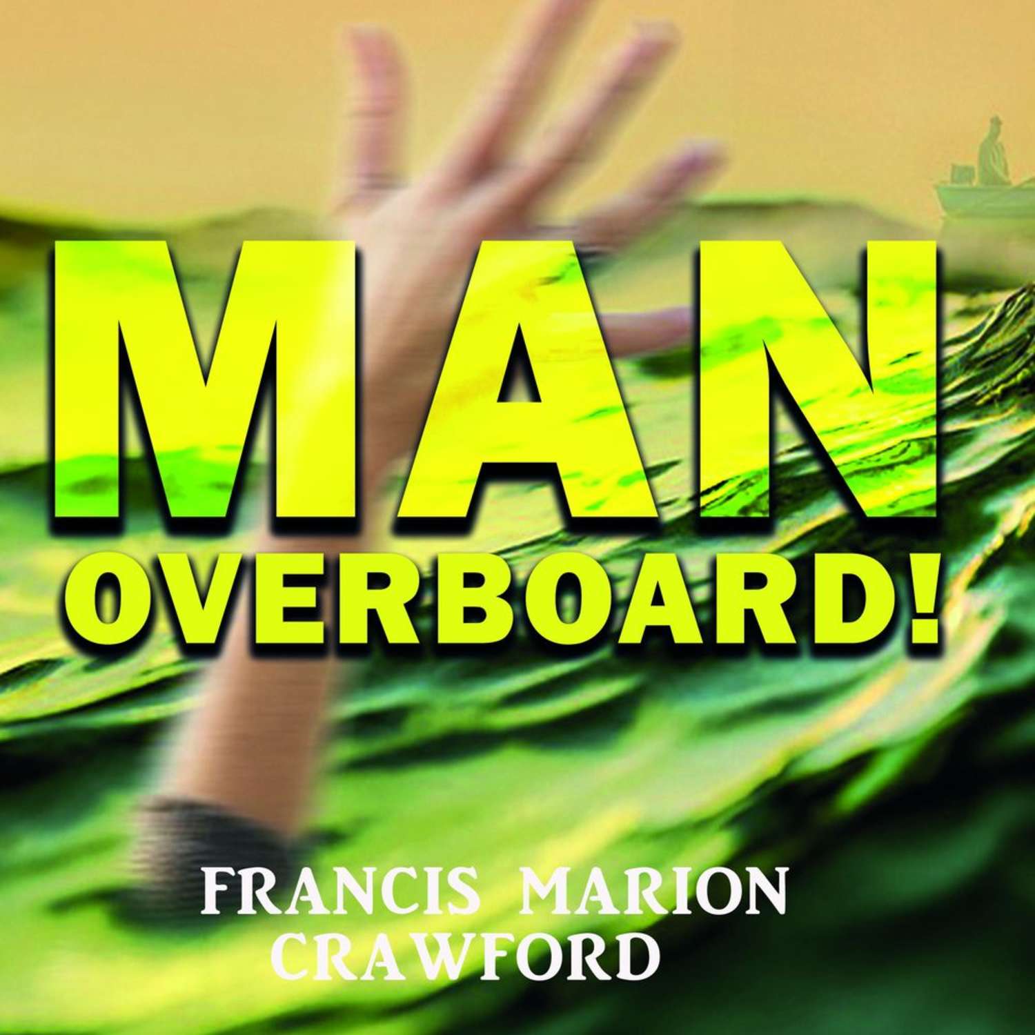 Обложка книги «Man Overboard!»