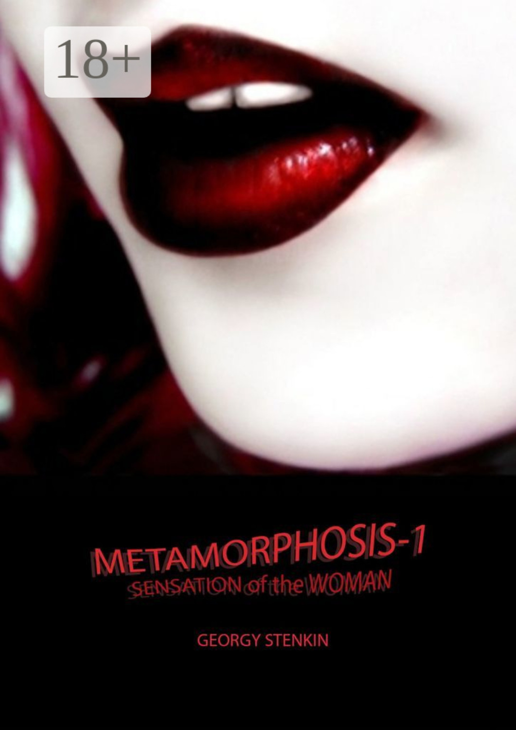 Обложка книги «Metamorphosis-1. Sensation of the Woman»