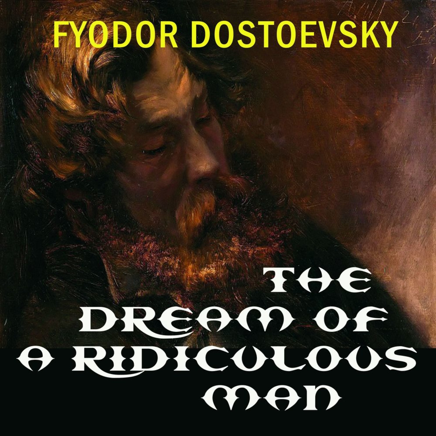 Обложка книги «The Dream of a Ridiculous Man»