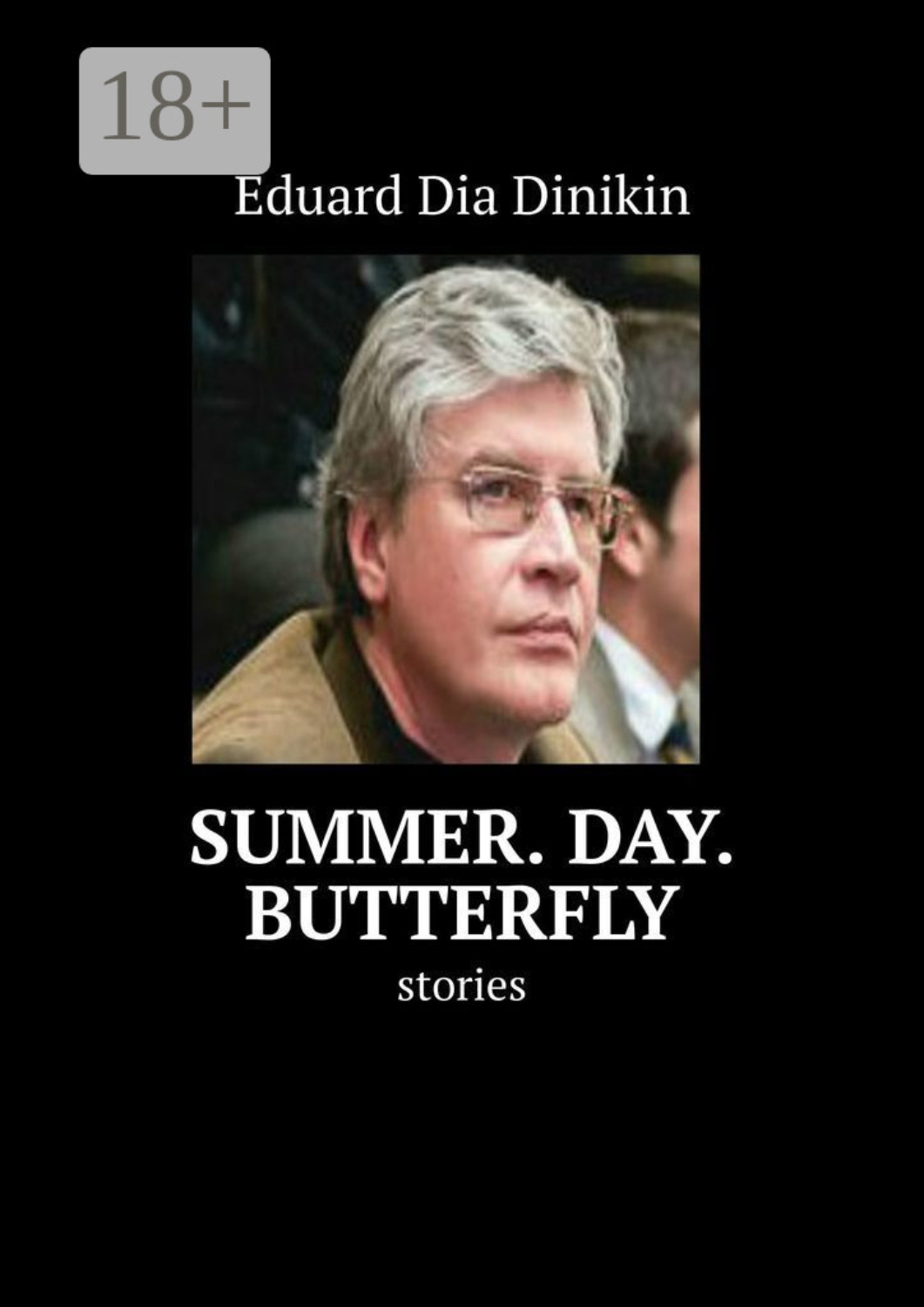 Обложка книги «Summer. Day. Butterfly. Stories»