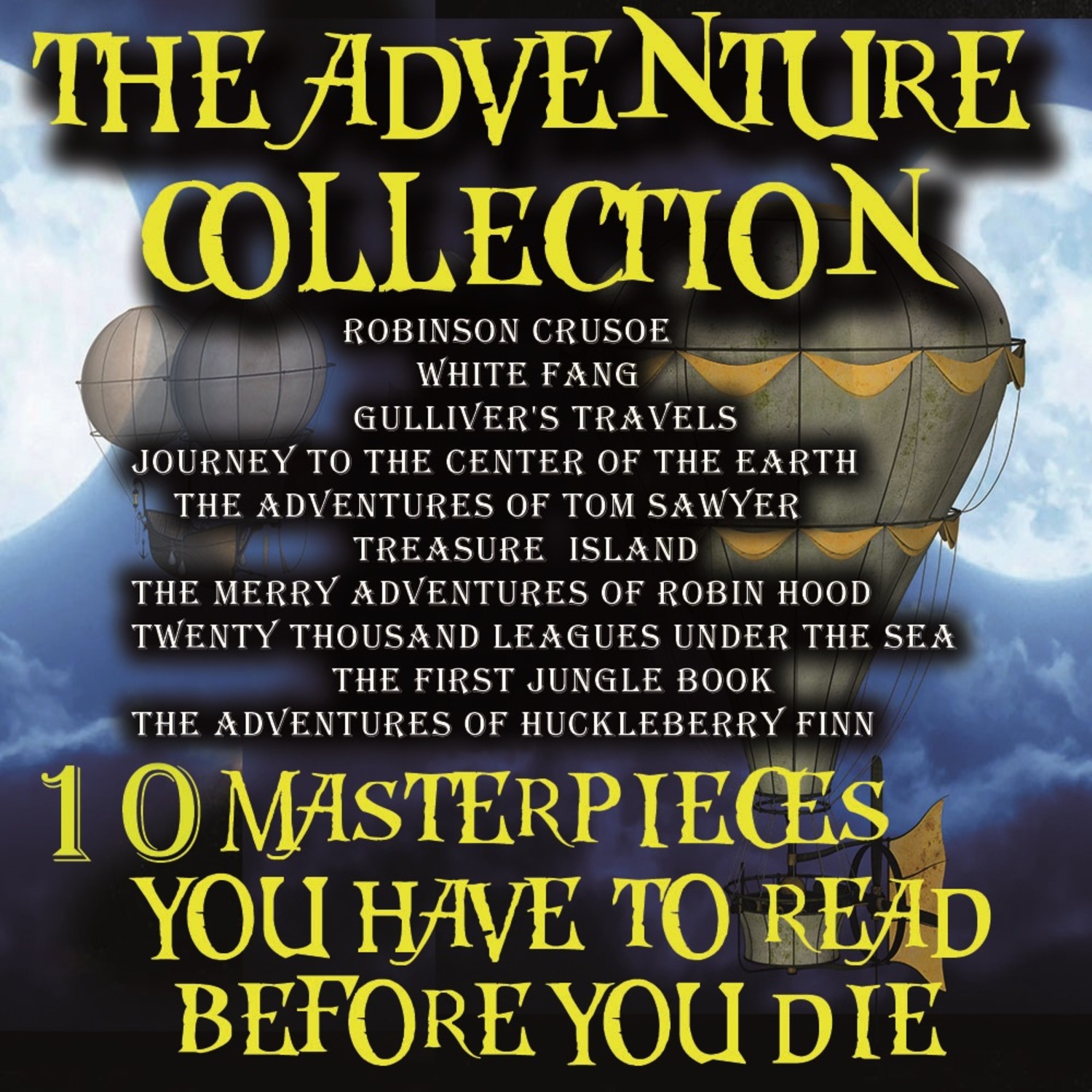 Обложка книги «The Adventure Collection. 10 Masterpieces You Have to Read Before You Die»