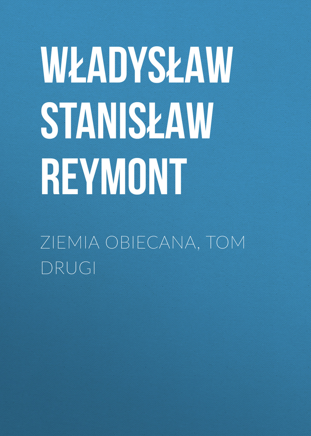 Обложка книги «Ziemia obiecana, tom drugi»