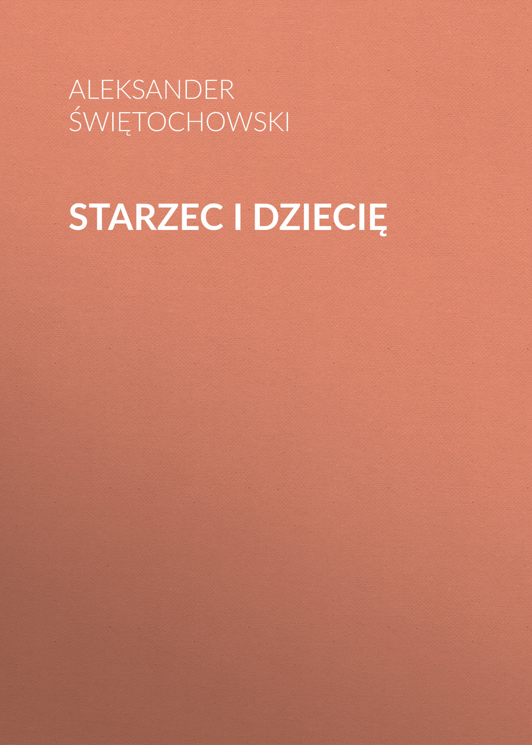 Обложка книги «Starzec i dziecię»