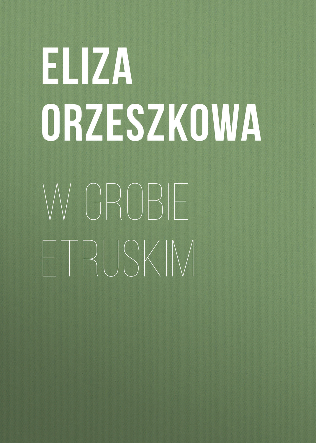 Обложка книги «W grobie etruskim»