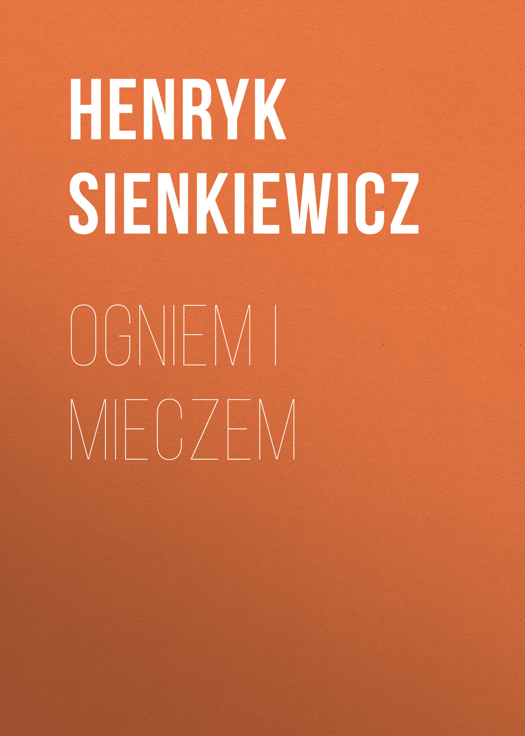Обложка книги «Ogniem i mieczem»