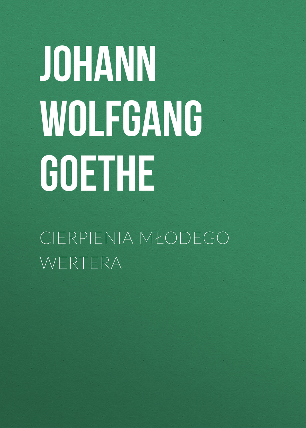 Обложка книги «Cierpienia młodego Wertera»