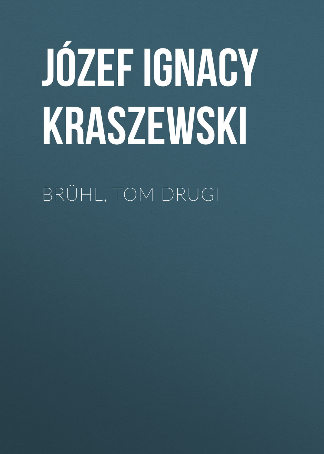 Обложка книги «Brühl, tom drugi»