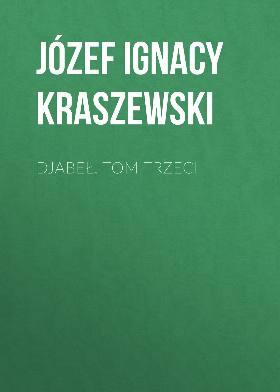 Обложка книги «Djabeł, tom trzeci»