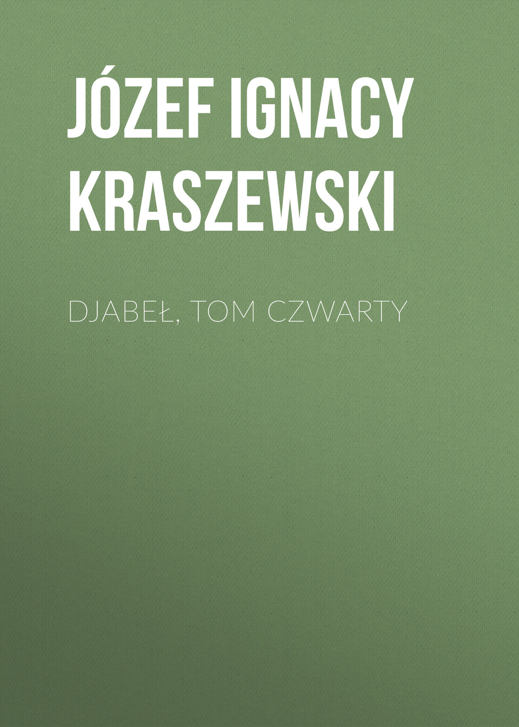 Обложка книги «Djabeł, tom czwarty»