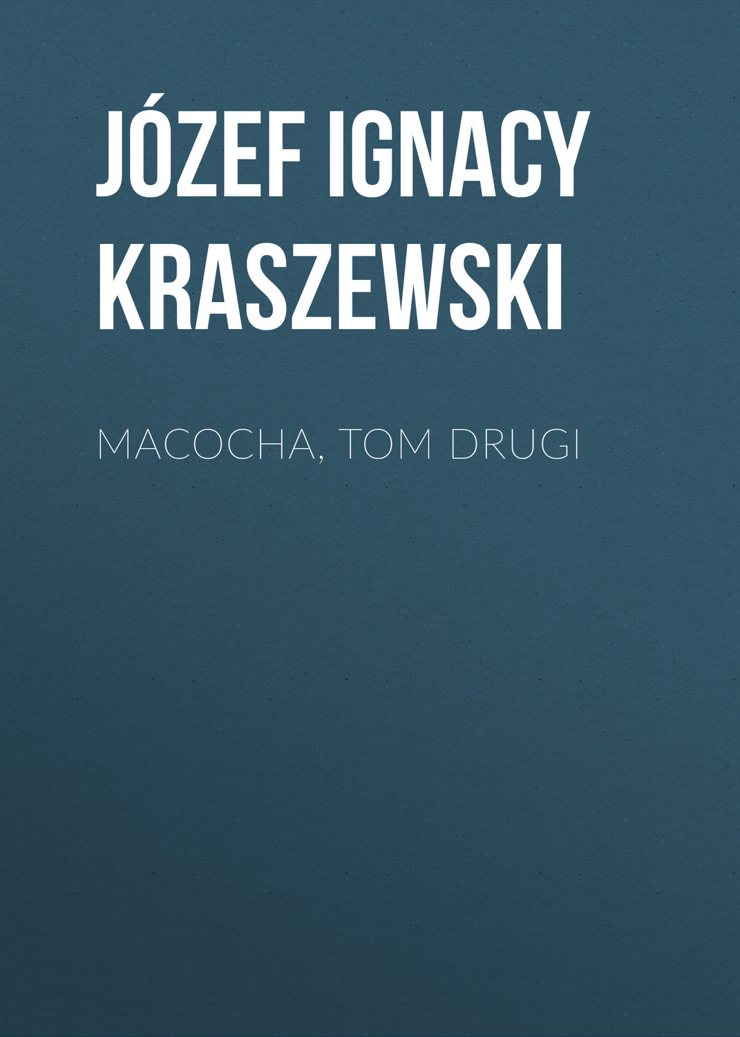Обложка книги «Macocha, tom drugi»