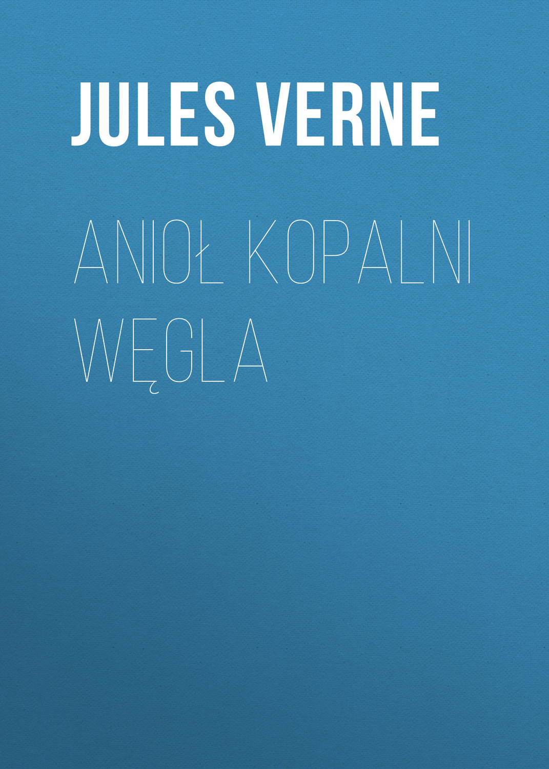 Обложка книги «Anioł kopalni węgla»