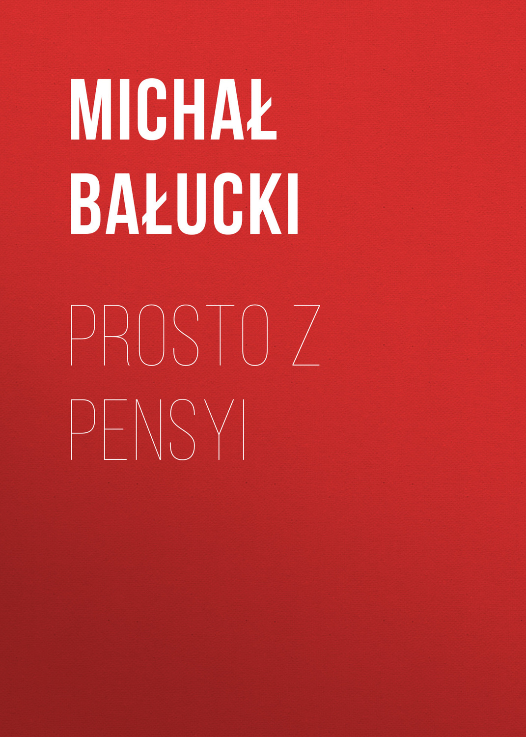Обложка книги «Prosto z pensyi»