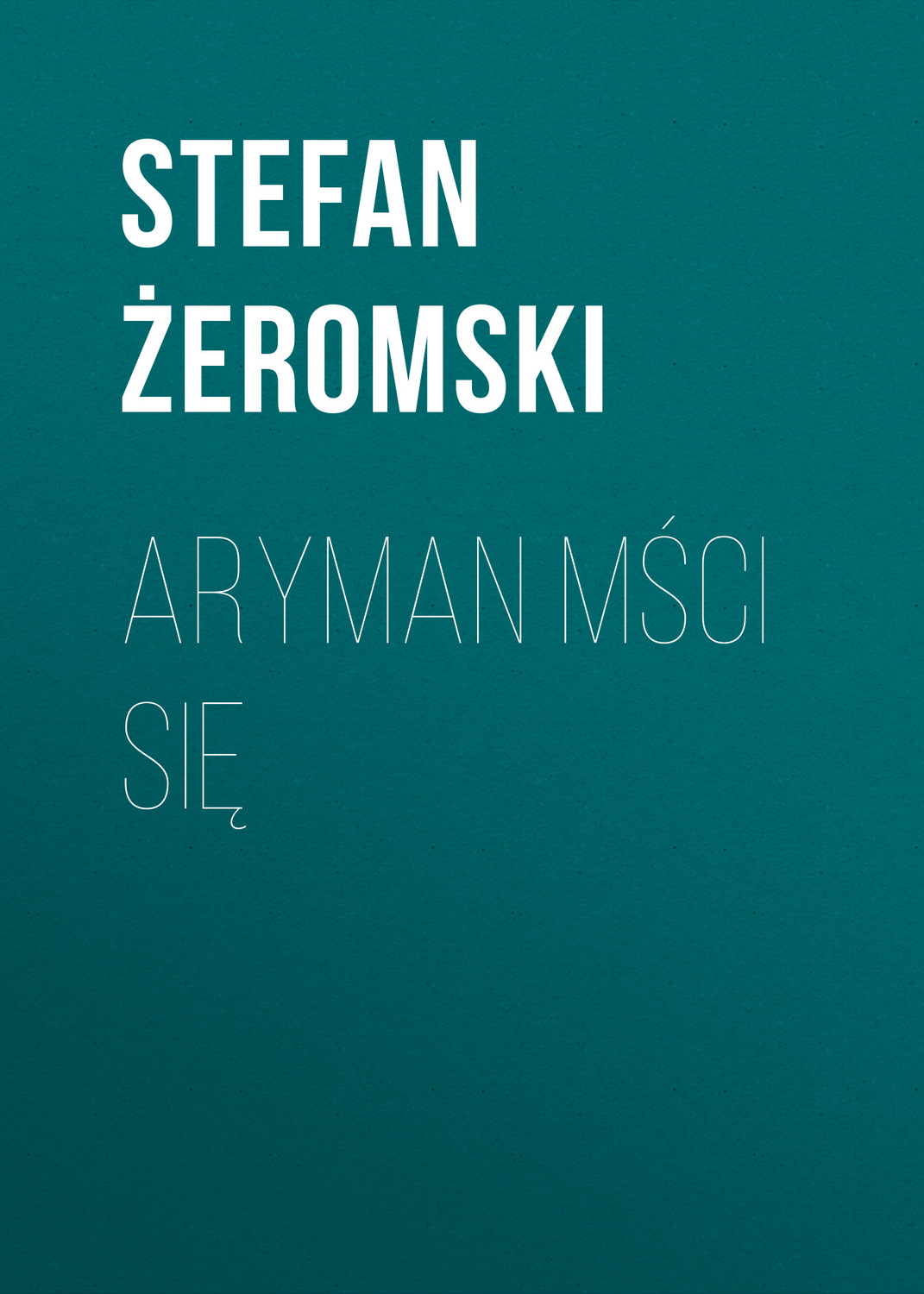 Обложка книги «Aryman mści się»