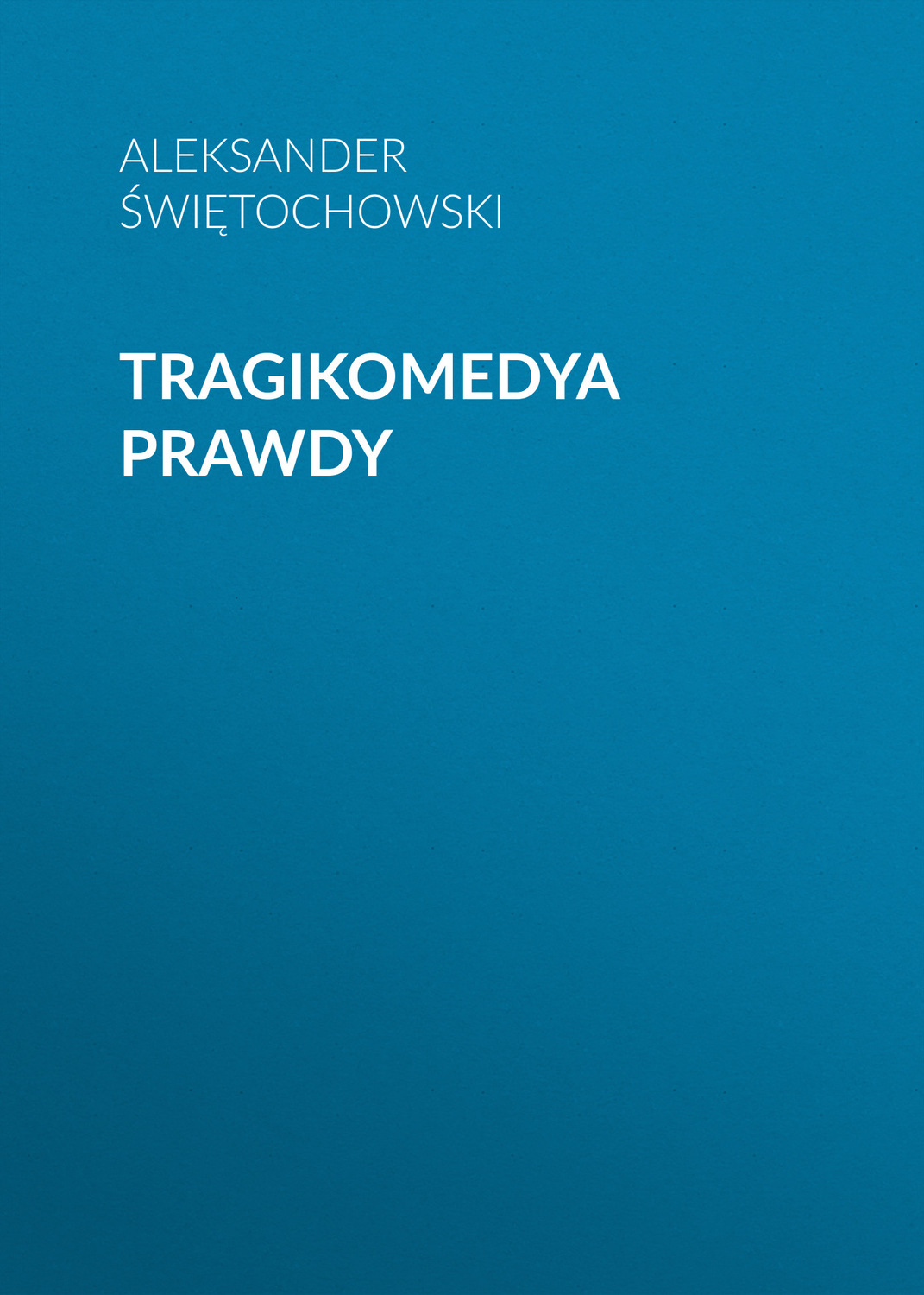 Обложка книги «Tragikomedya prawdy»