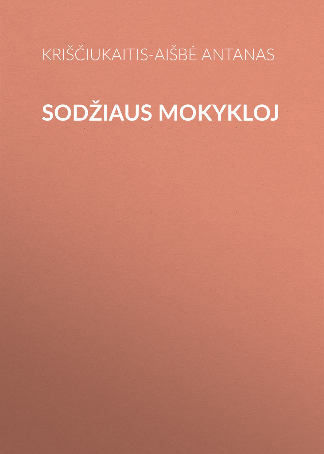 Обложка книги «Sodžiaus mokykloj»