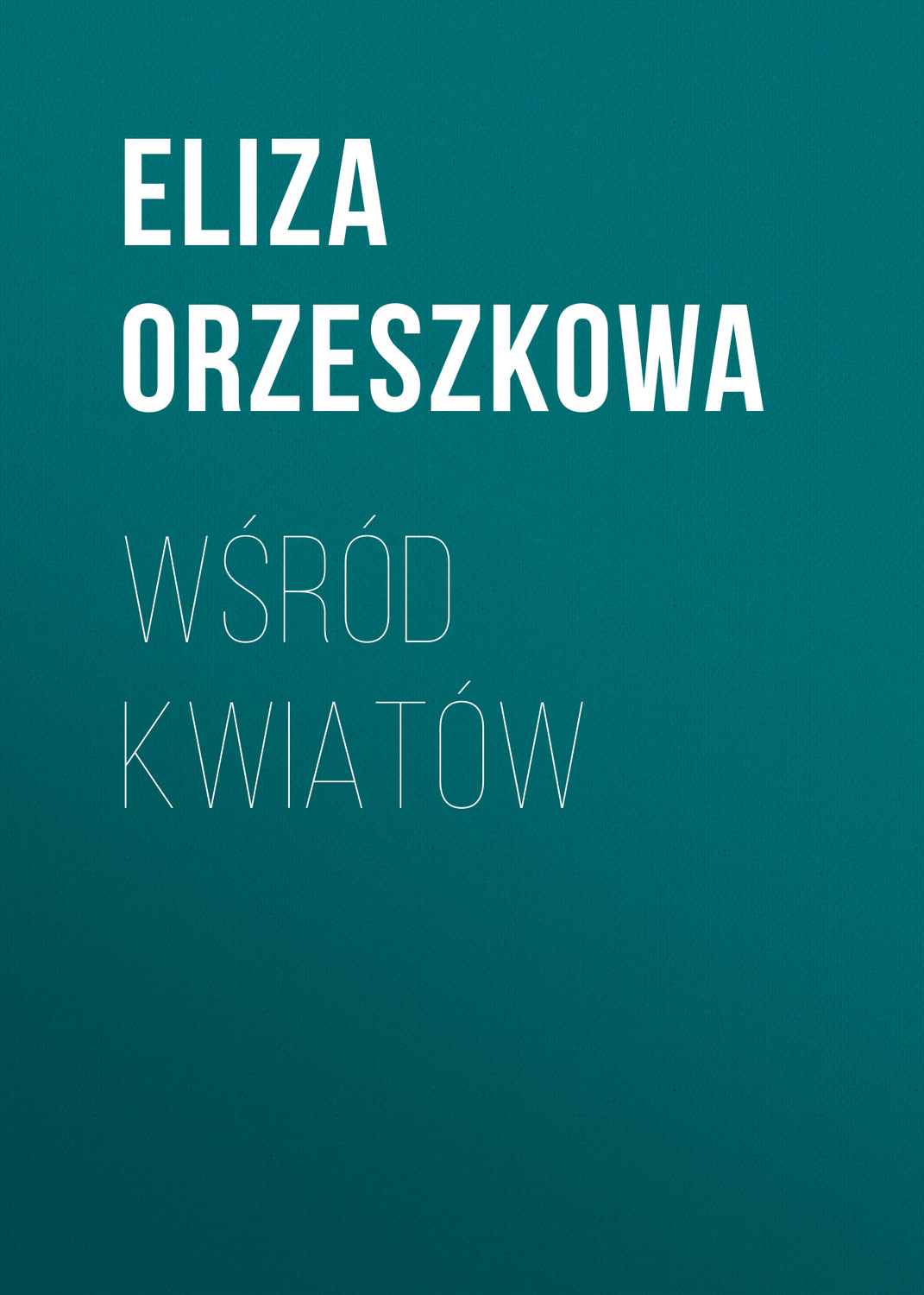 Обложка книги «Wśród kwiatów»