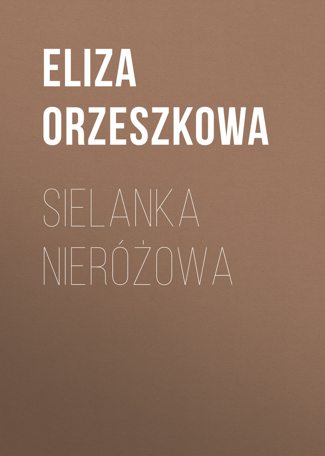 Обложка книги «Sielanka nieróżowa»