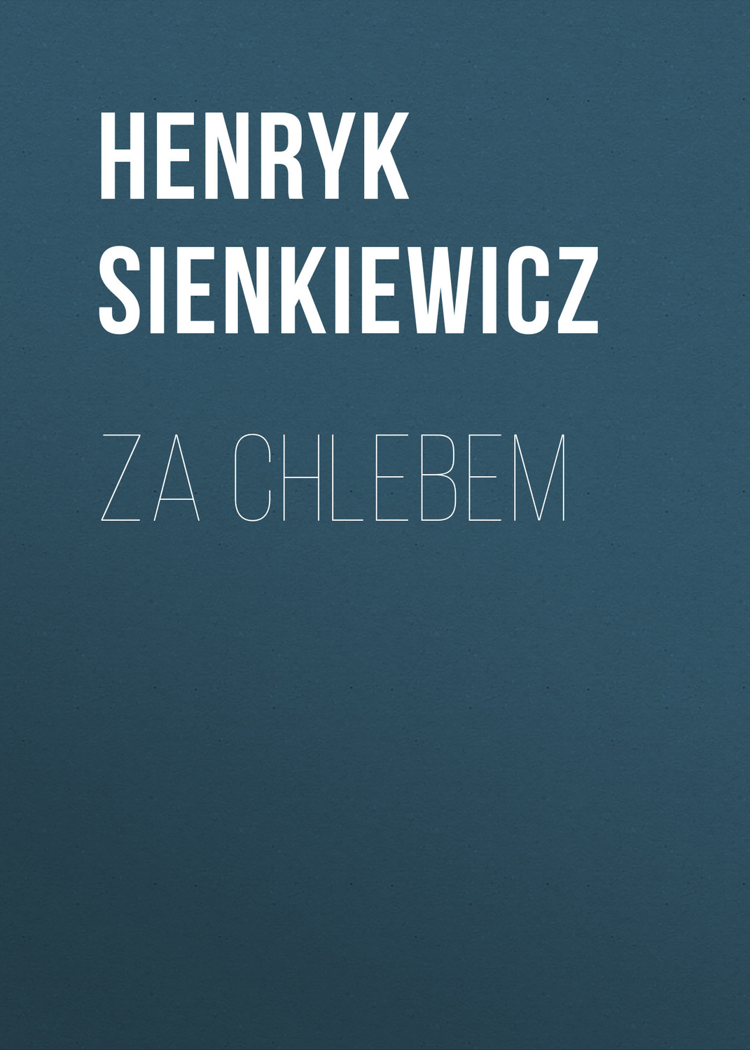 Обложка книги «Za chlebem»