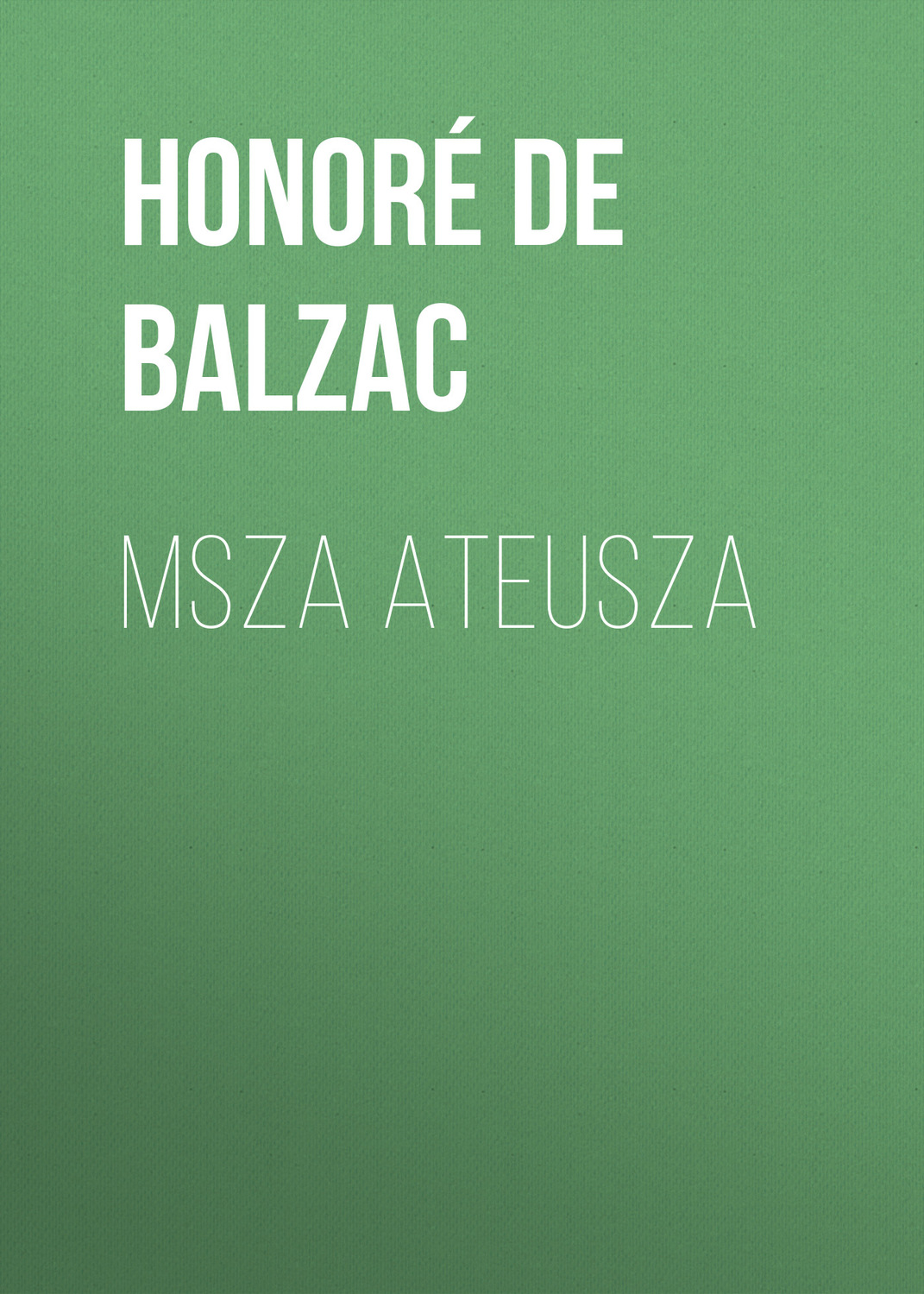 Обложка книги «Msza ateusza»