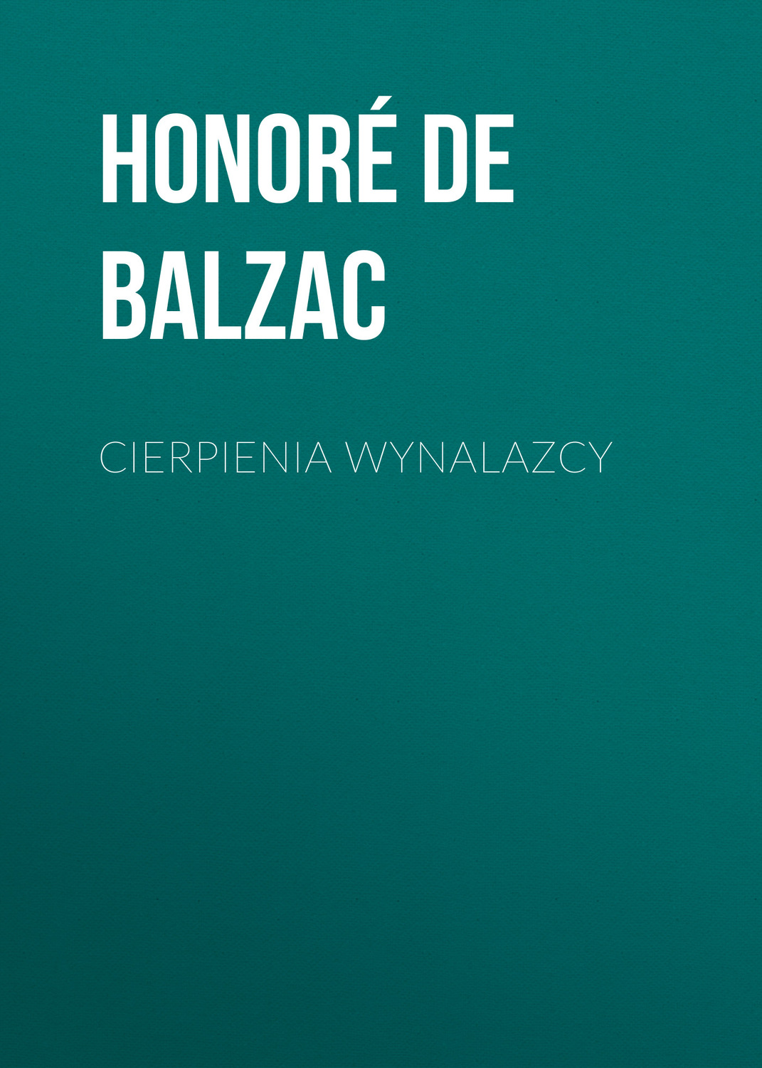 Обложка книги «Cierpienia wynalazcy»