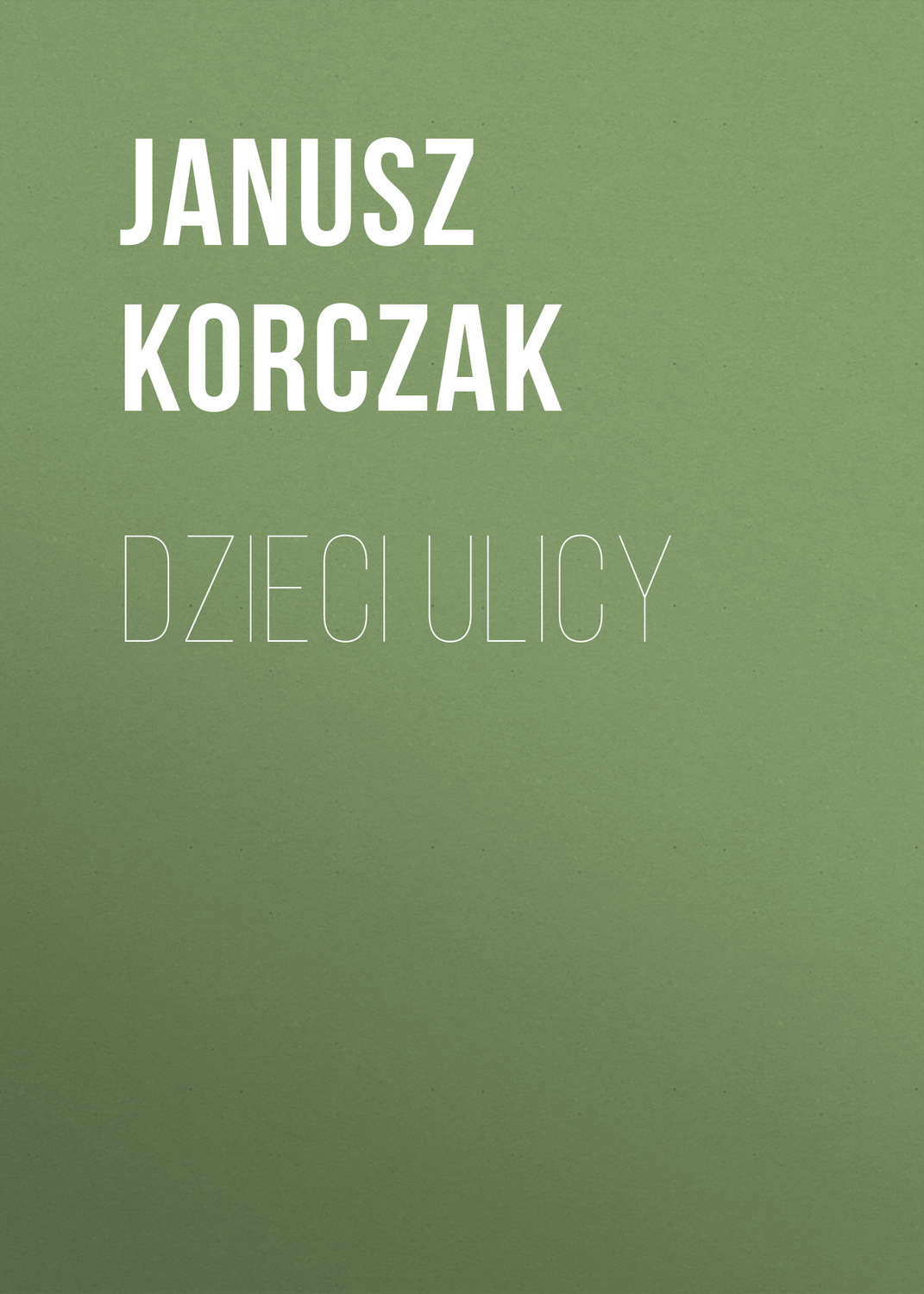 Обложка книги «Dzieci ulicy»