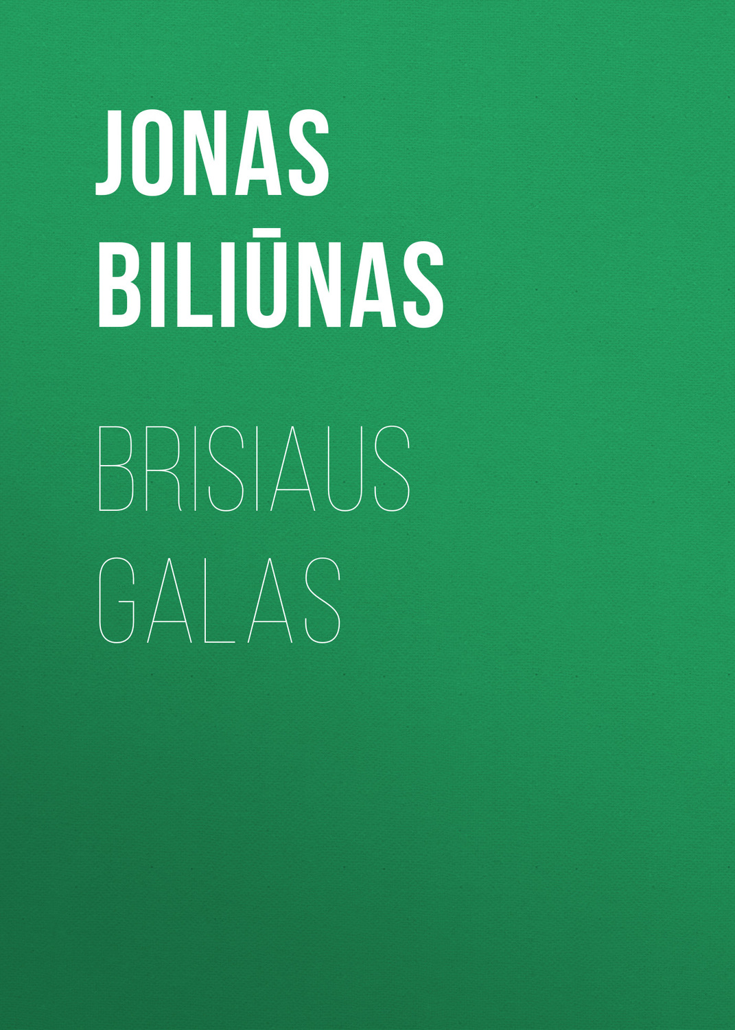 Обложка книги «Brisiaus galas»