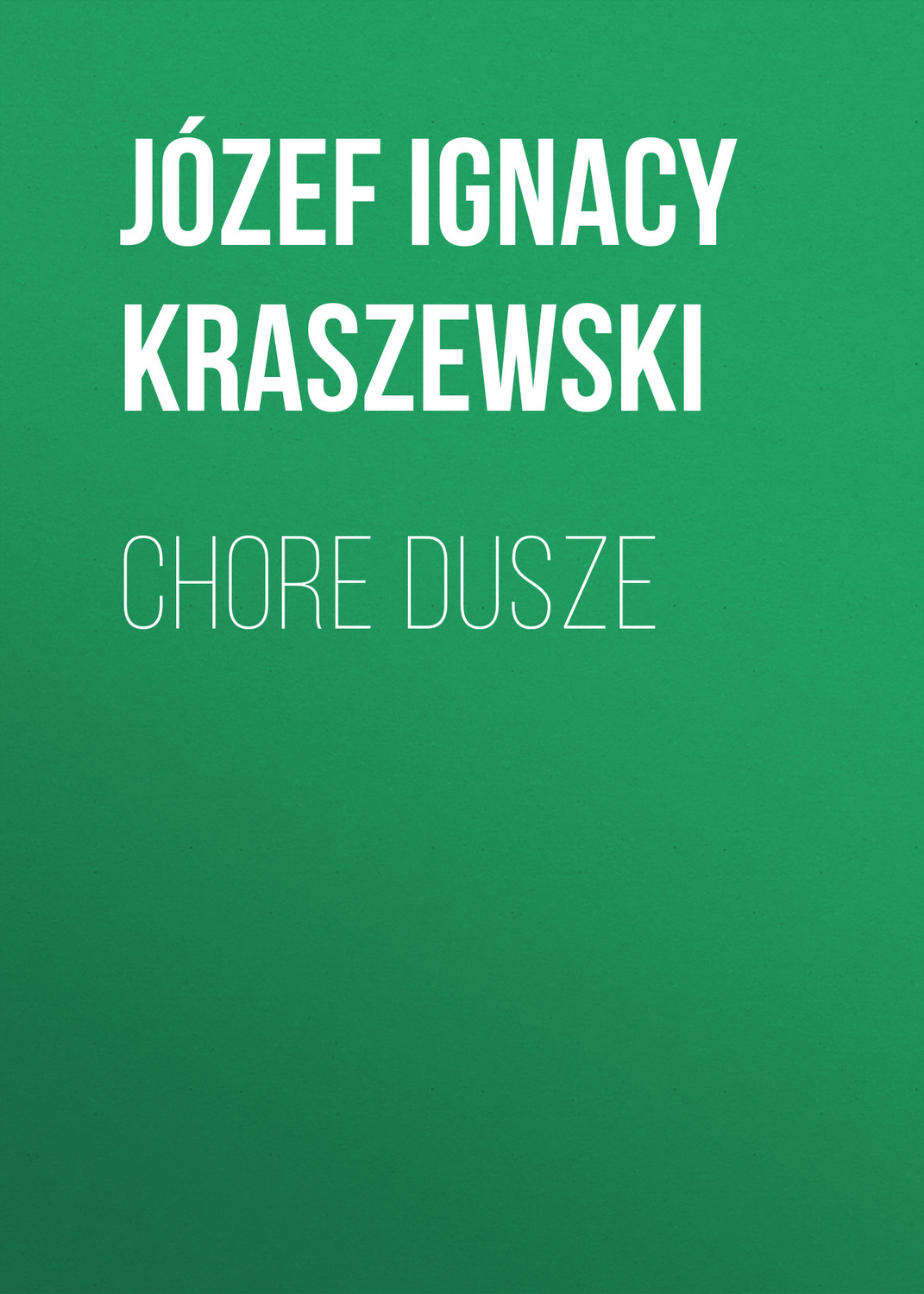 Обложка книги «Chore dusze»