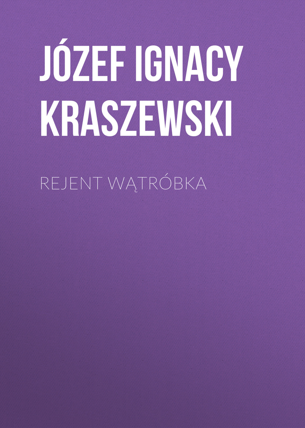 Обложка книги «Rejent Wątróbka»