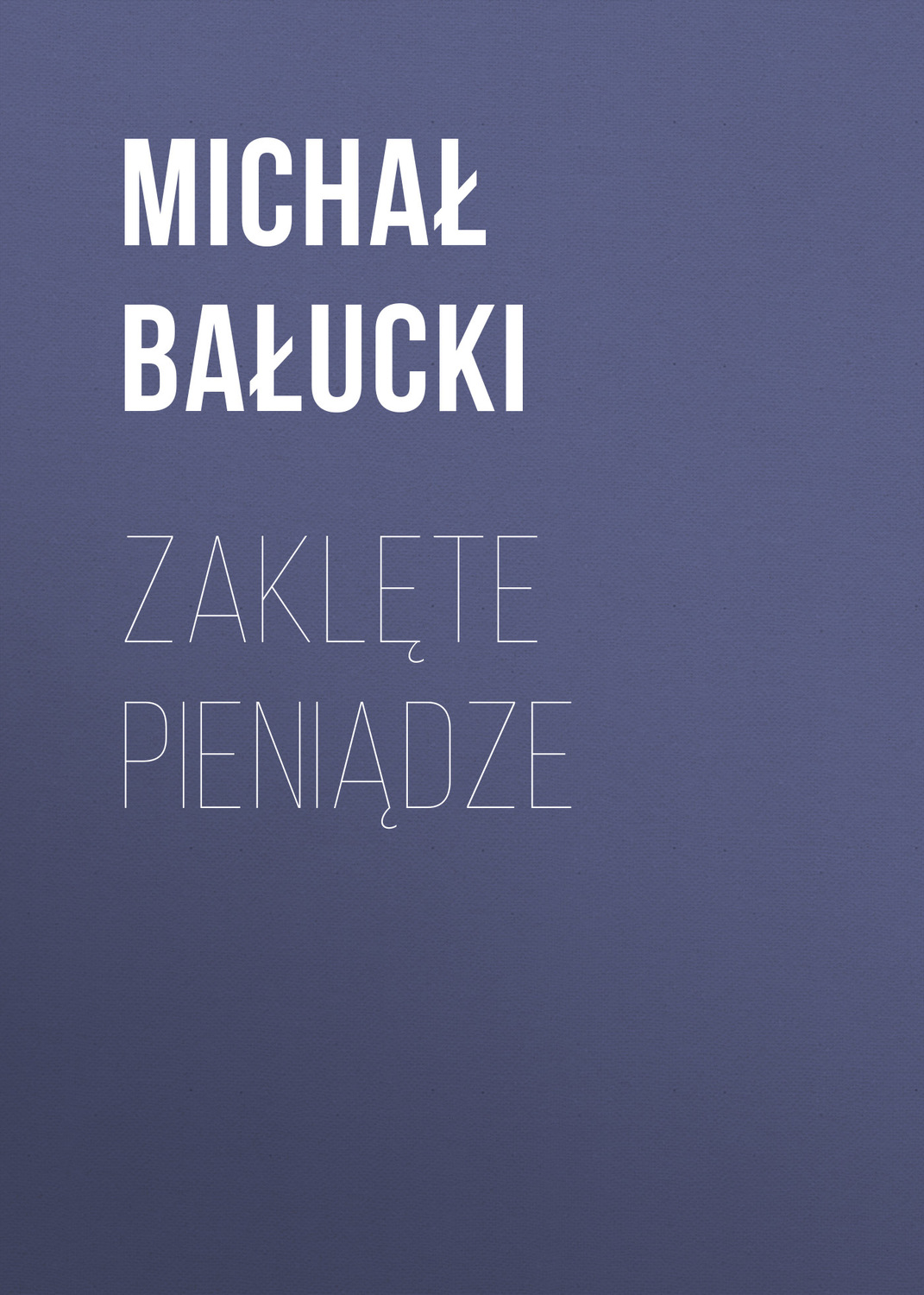 Обложка книги «Zaklęte pieniądze»