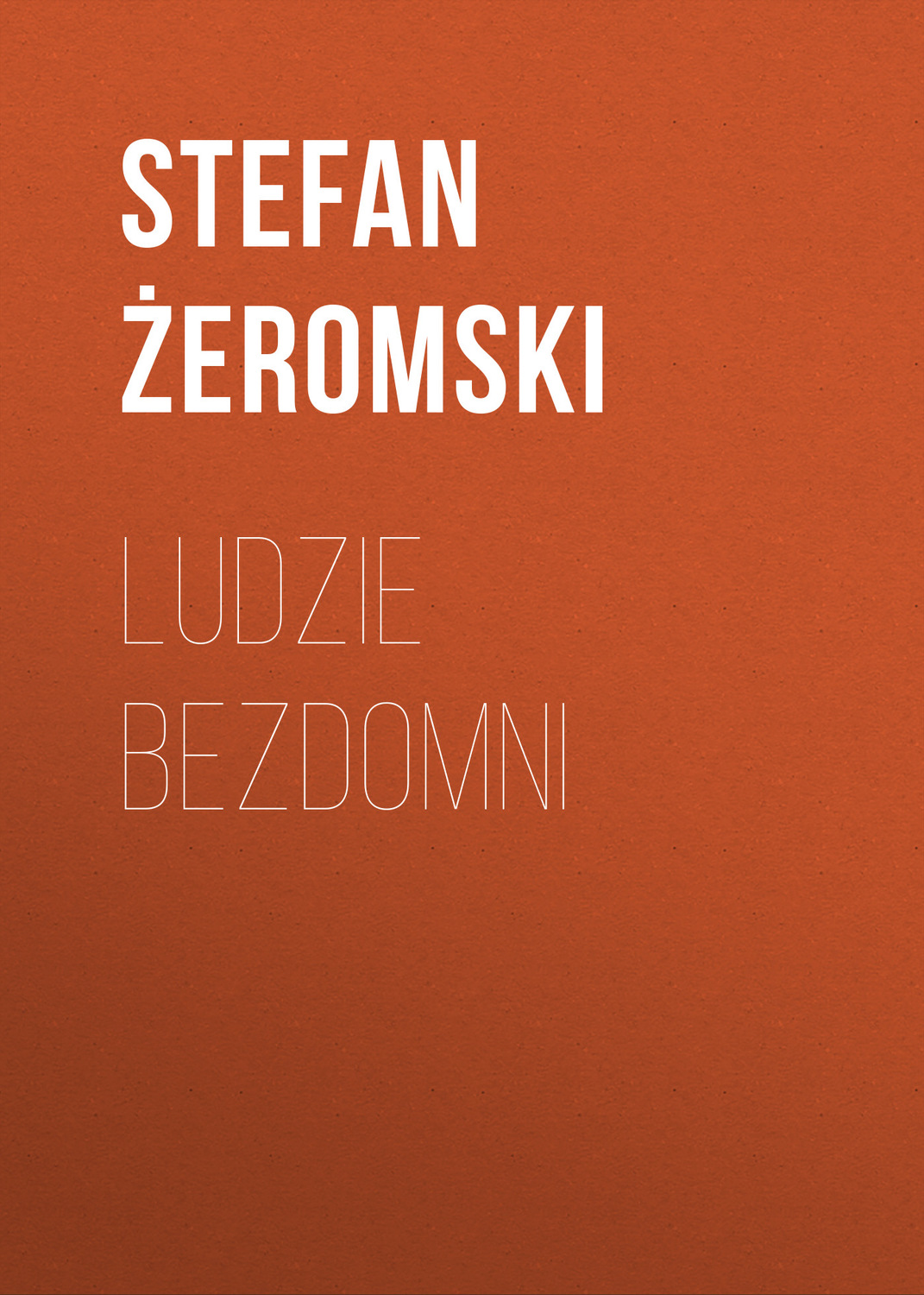Обложка книги «Ludzie bezdomni»
