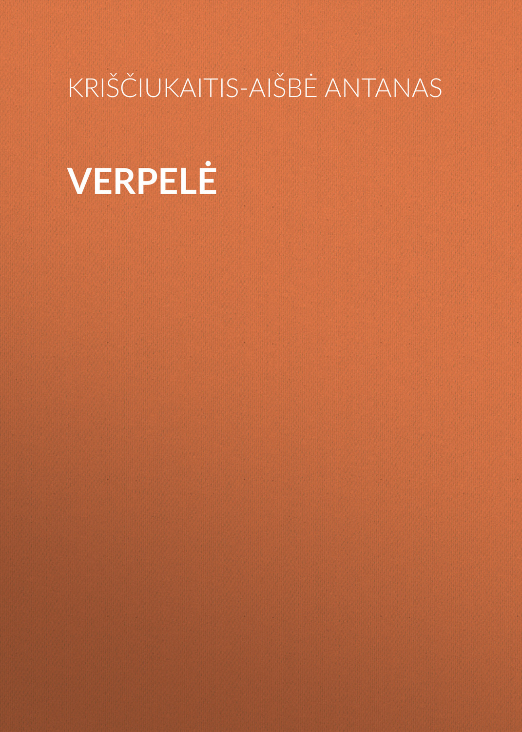 Обложка книги «Verpelė»