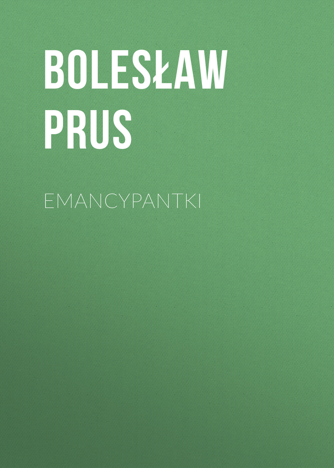 Обложка книги «Emancypantki»