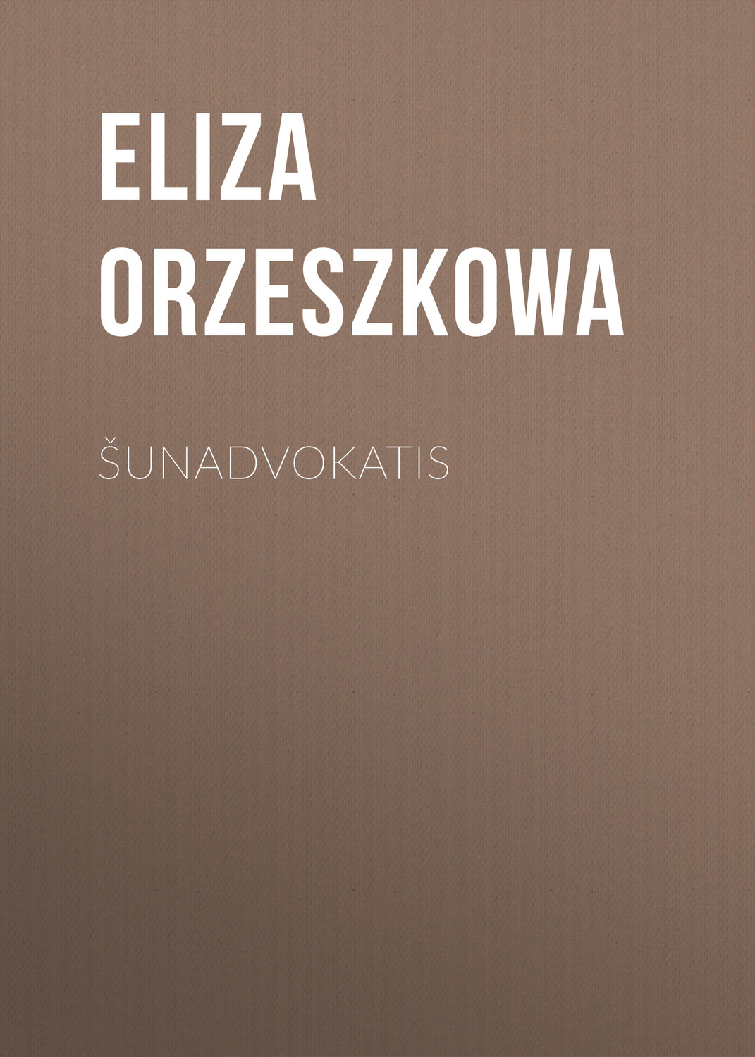 Обложка книги «Šunadvokatis»