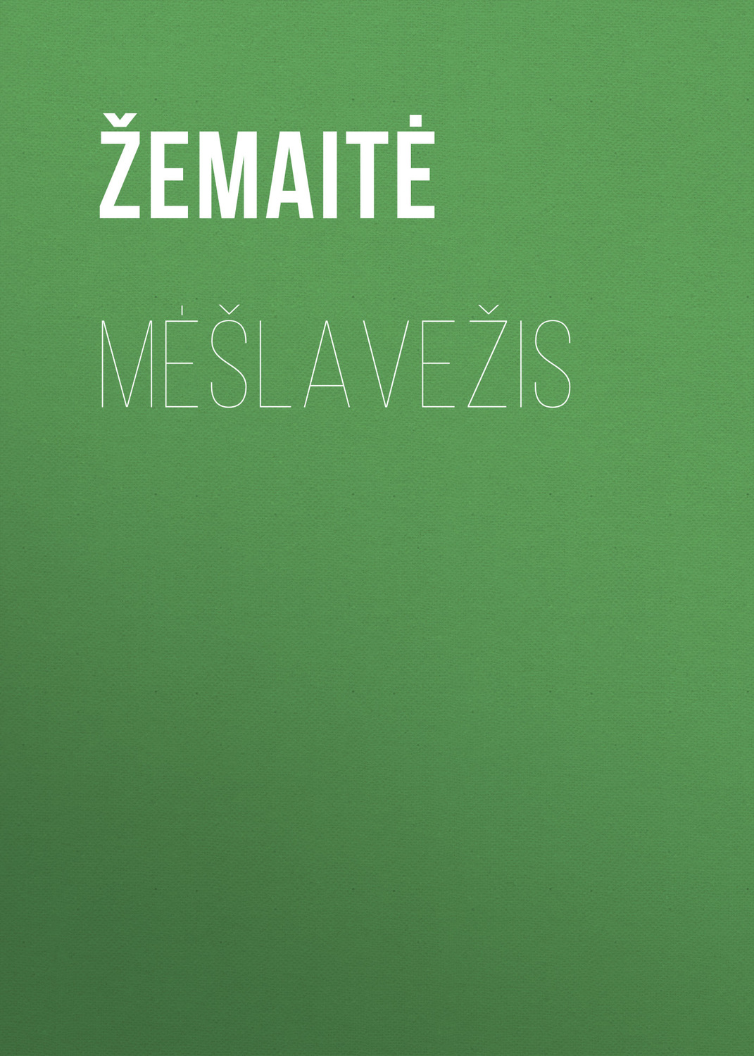 Обложка книги «Mėšlavežis»