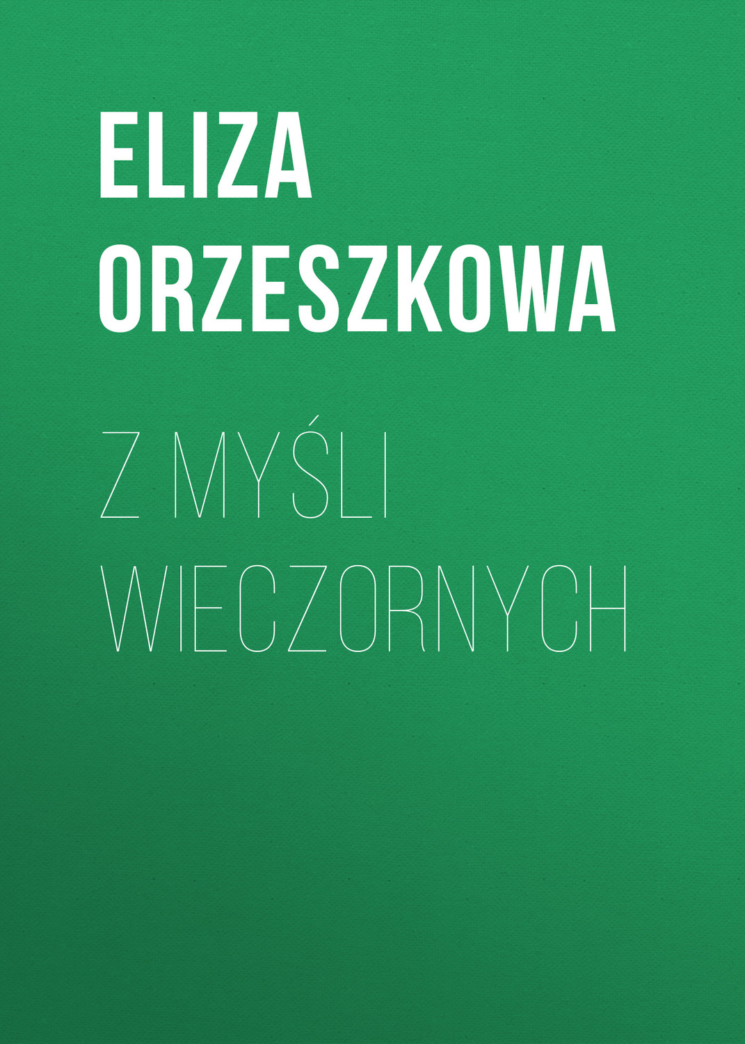 Обложка книги «Z myśli wieczornych»