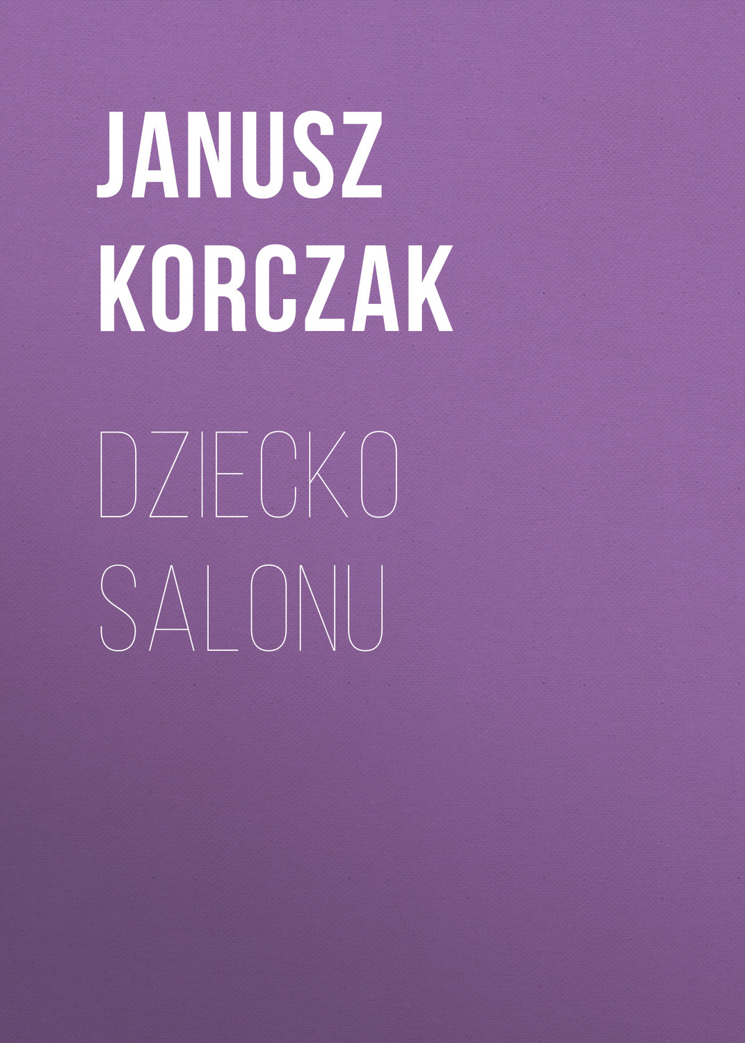 Обложка книги «Dziecko salonu»