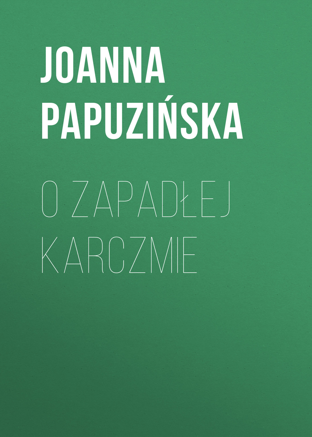 Обложка книги «O zapadłej karczmie»
