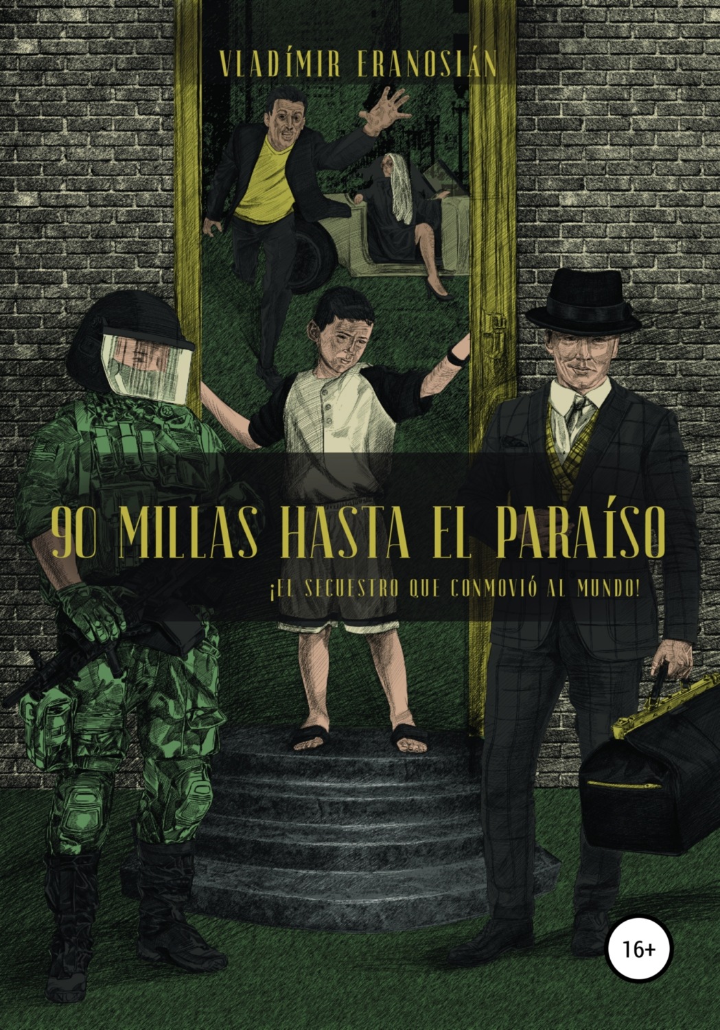 Обложка книги «90 millas hasta el paraíso»