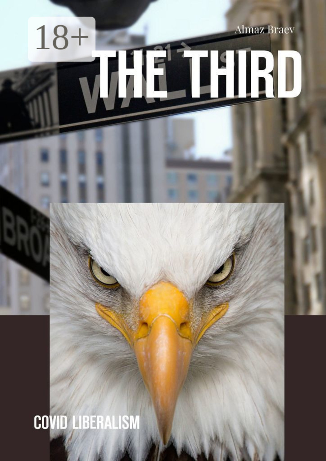 Обложка книги «The Third. Covid liberalism»