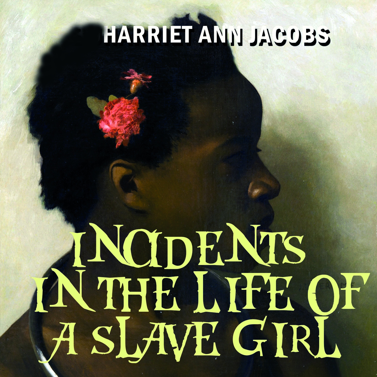 Обложка книги «Incidents in the Life of a Slave Girl»