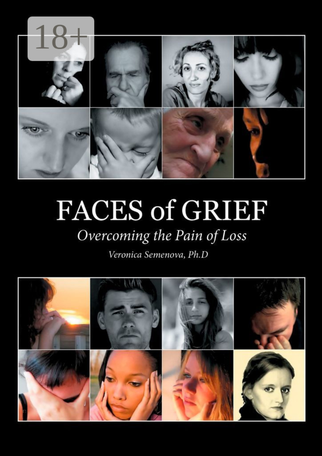 Обложка книги «Faces of Grief. Overcoming the Pain of Loss»