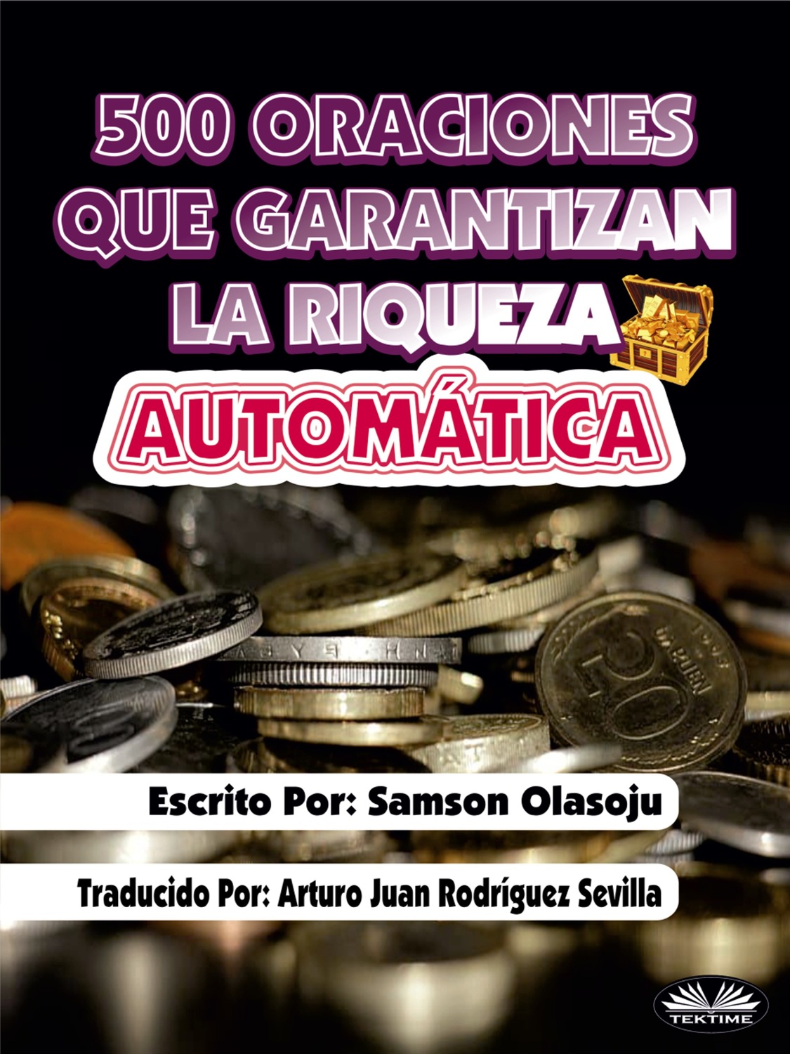 Обложка книги «500 Oraciones Que Garantizan Una Riqueza Automática»