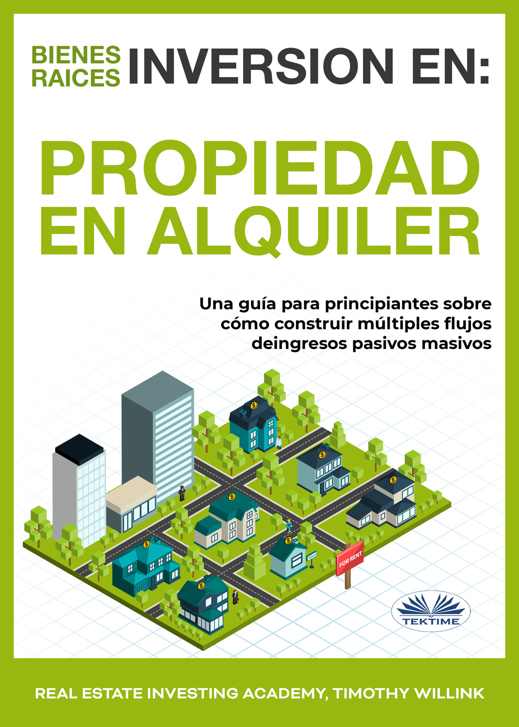 Обложка книги «Inversión En Bienes Raíces: Propiedad En Alquiler»