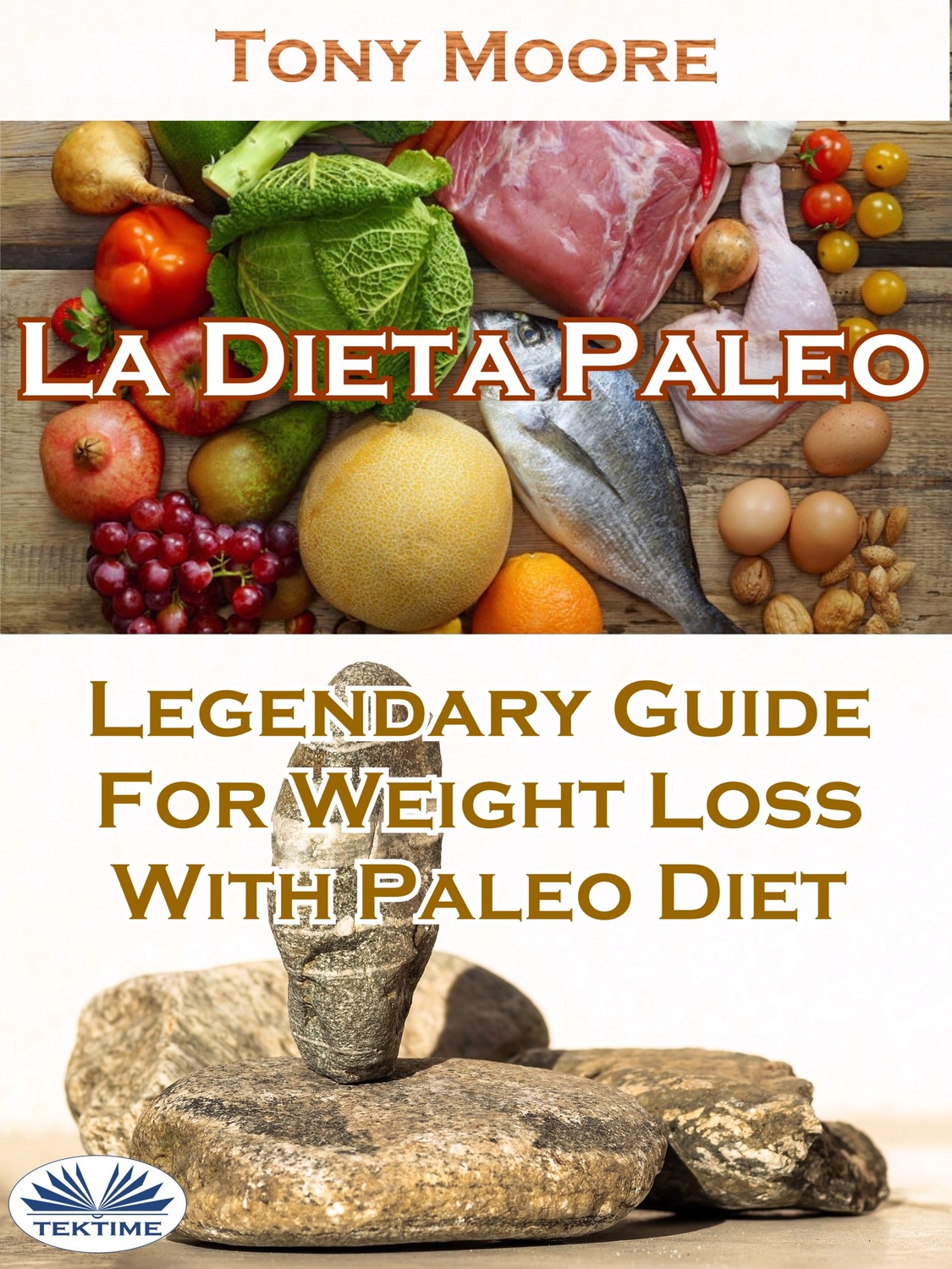 Обложка книги «La Dieta Paleo: Guía Legendaria Para Perder Peso Con La Dieta Paleo»