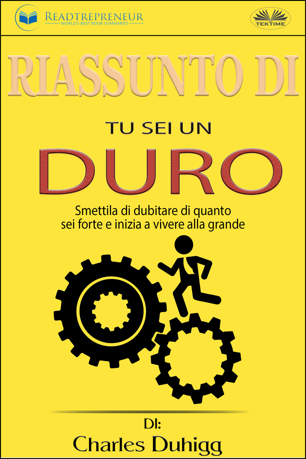 Обложка книги «Riassunto Di Tu Sei Un Duro»