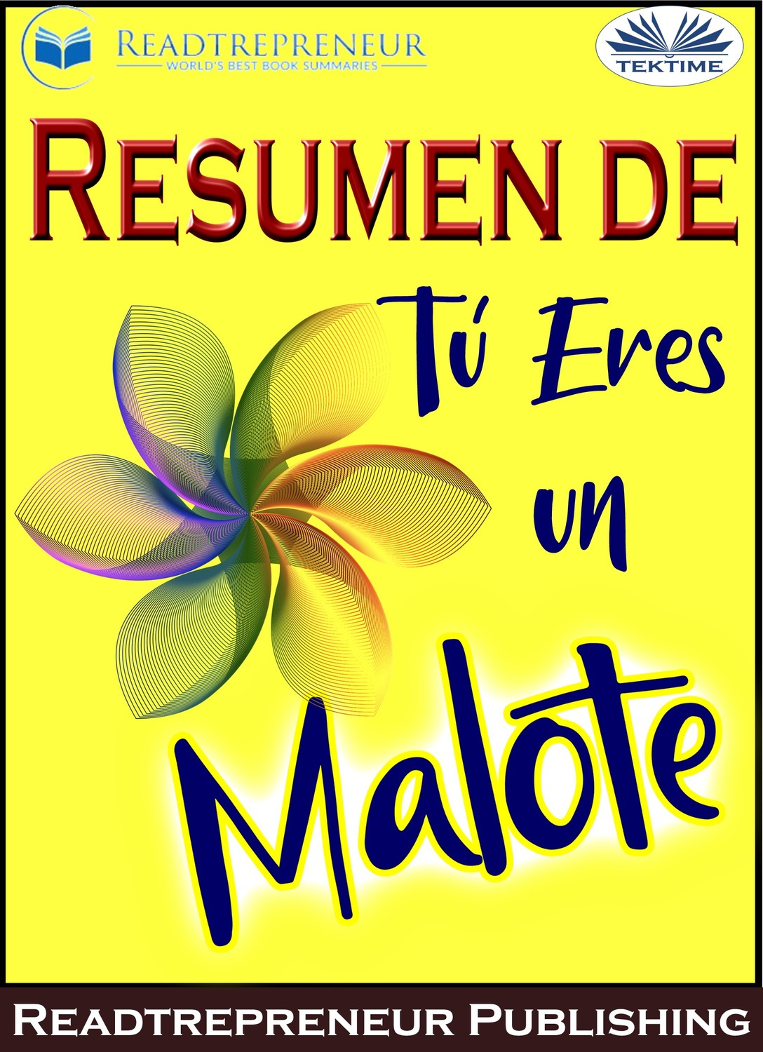 Обложка книги «Resumen De Tú Eres Un Malote»